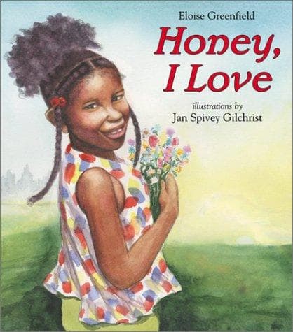 Honey, I Love and Other Love Poems