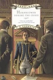 Hornblower During the Crisis / Hornblower and the Crisis