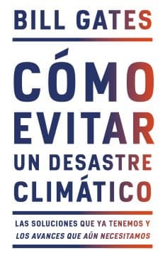 Cómo Evitar un Desastre Climático / How to Avoid a Climate Disaster