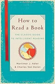 Résumé - How to Read a Book de Mortimer J. Adler; Charles Van Doren