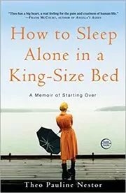 How to Sleep Alone in a King-Size Bed