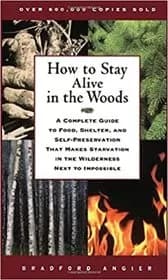 How to Stay Alive in the Woods