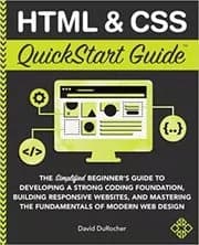 HTML and CSS QuickStart Guide