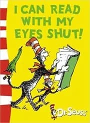 I Can Read With My Eyes Shut!