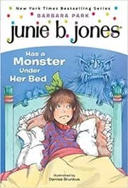 Junie B. Jones Has a Monster Under Her Bed