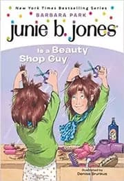 Junie B. Jones Is a Beauty Shop Guy