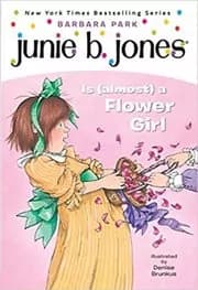 Junie B. Jones Is a Flower Girl