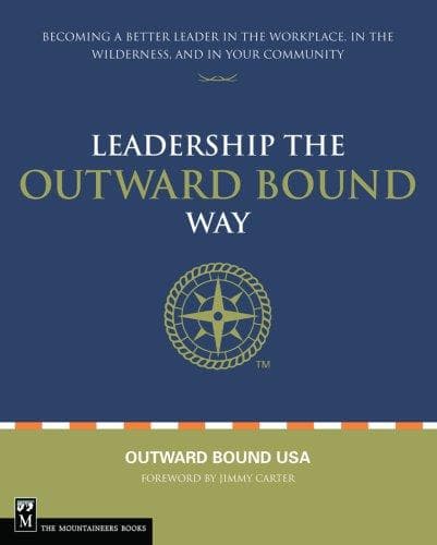 Leadership the Outward Bound Way