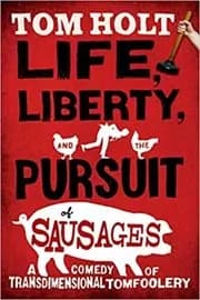 Life, Liberty, and the Pursuit of Sausages