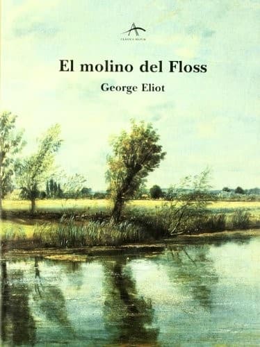 El Molino Del Floss / the Mill on the Floss (Clasica Maior)