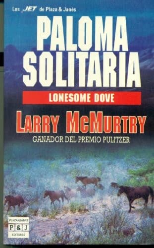 Paloma Solitaria/Lonesome Dove