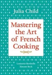 Mastering the Art of French Cooking