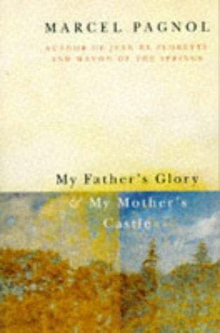 My Father's Glory and My Mother's Castle