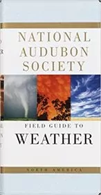 National Audubon Society Field Guide to Weather