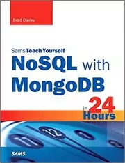 NoSQL with MongoDB in 24 Hours