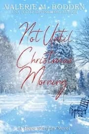 Not Until Christmas Morning
