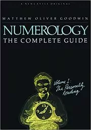 Numerology: The Complete Guide