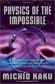 Physics of the Impossible