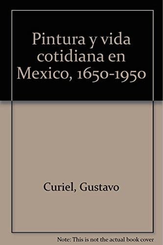 Pintura y vida cotidiana en México, 1650-1950