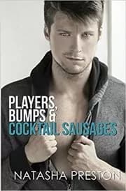 Players, Bumps and Cocktail Sausages