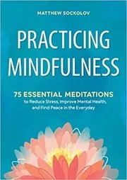 Practicing Mindfulness