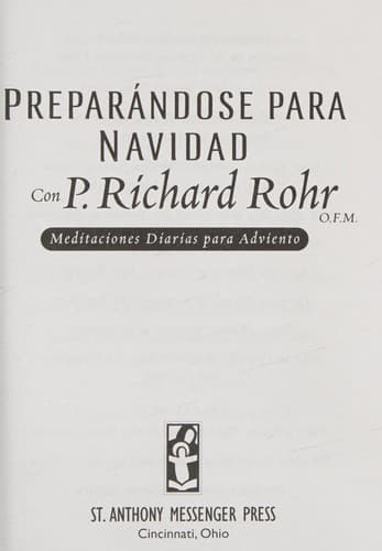 Preparándose para Navidad con P. Richard Rohr, O.F.M.
