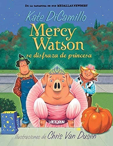 Mercy Watson Se Disfraza de Princesa