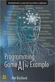 Programming Game AI by Example