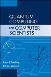 Quantum Computing for Computer Scientists