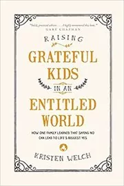 Raising Grateful Kids in an Entitled World