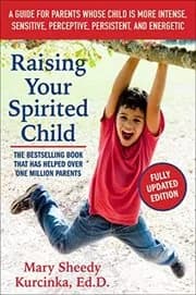 Raising Your Spirited Child