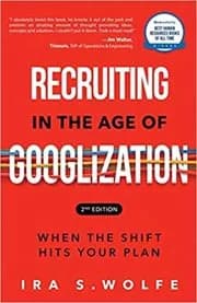 Recruiting in the Age of Googlization