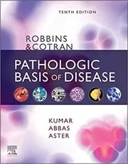 Robbins & Cotran Pathologic Basis of Disease