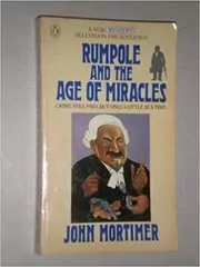 Rumpole and the Age of Miracles