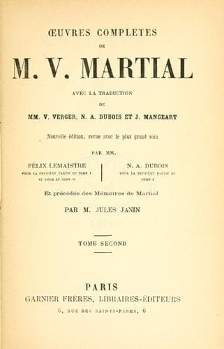 OEuvres complètes de M.V. Martial, avec la traduction de mm. V. Verger, N.A. Dubois et J. Mangeart.