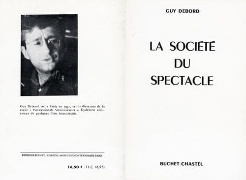 La société du spectacle ; la théorie situationiste