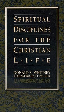 Spiritual Disciplines for the Christian Life