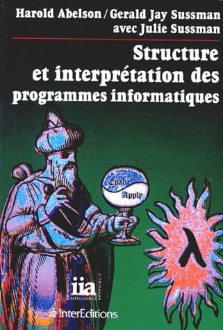 Structure et interprétation des programmes informatiques