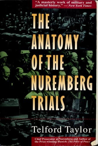 The Anatomy of the Nuremberg Trials