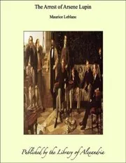 The Arrest of Arsene Lupin