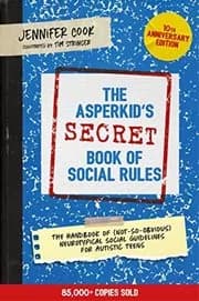 The Asperkid's (Secret) Book of Social Rules