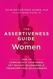 The Assertiveness Guide for Women
