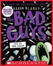 The Bad Guys in Cut to the Chase