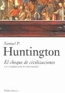 El choque de civilizaciones y la reconfiguración del orden mundial