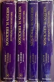 The Collected Papers of Milton H. Erickson