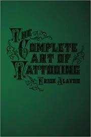 The Complete Art of Tattooing