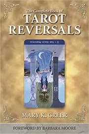 The Complete Book of Tarot Reversals