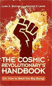 The Cosmic Revolutionary's Handbook