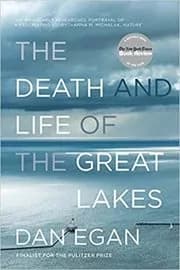 The Death and Life of the Great Lakes