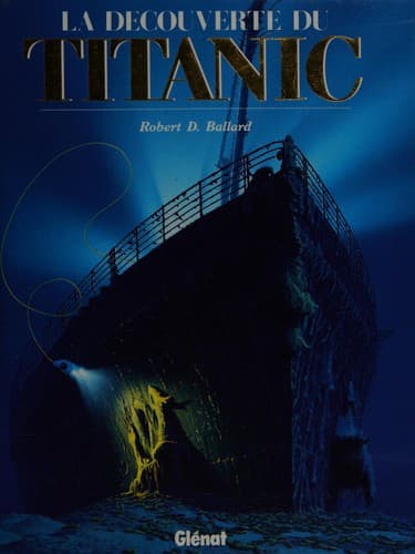 La Découverte du "Titanic"
